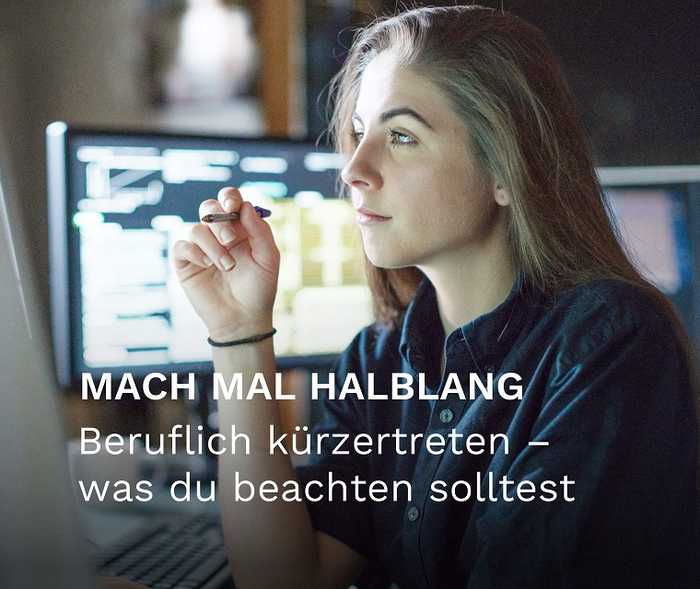 Teaser Beruflich kürzertreten - was du beachten solltest "Mach mal halblang"